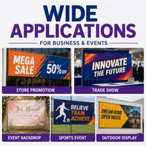 Custom banner applications for store promotions, trade shows, events and outdoor displays